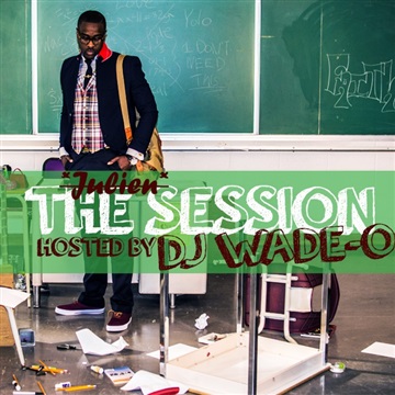 The Session (Hosted by DJ Wade-O)