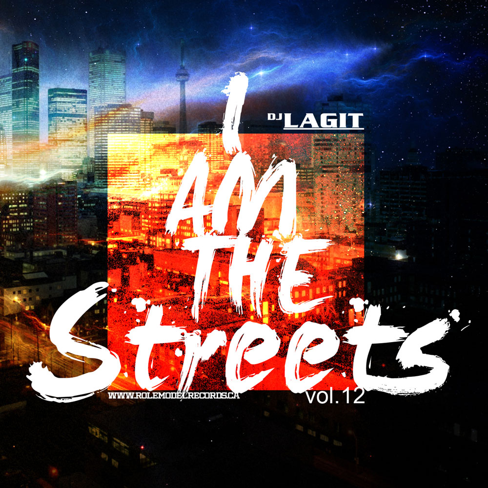 I AM the Streets Vol. 12 | DJ Lagit