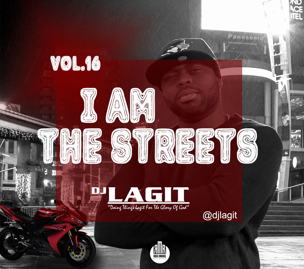 I AM the Streets Vol.16 | DJ Lagit